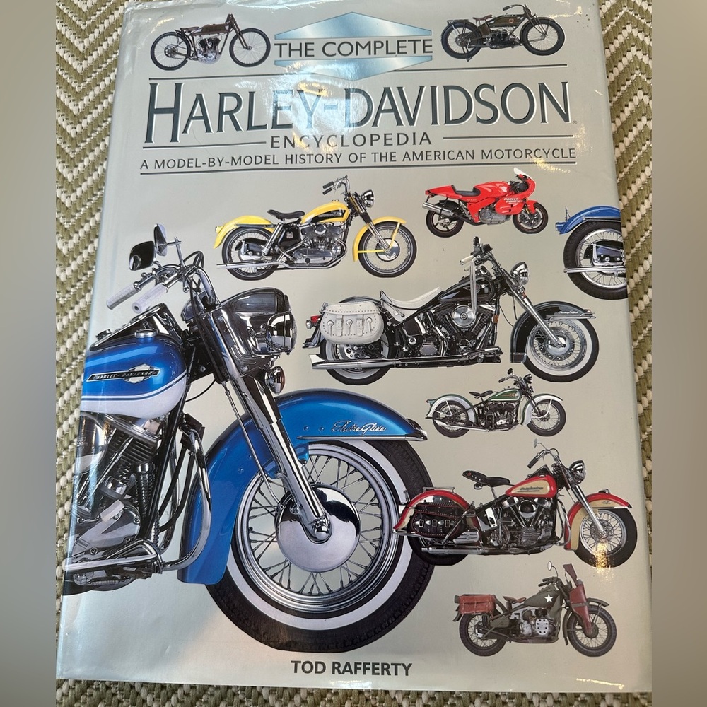 The Complete Harley-Davidson Encyclopedia A Model by Model History of the …Book